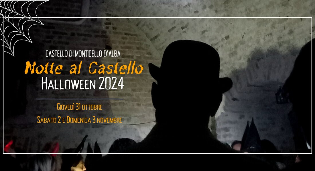 Halloween 2024 - Notte al Castello di Monticello d'Alba