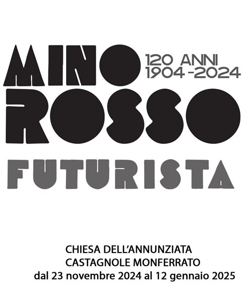 Mostra "Mino Rosso Futirista" - Castagnole Monferrato