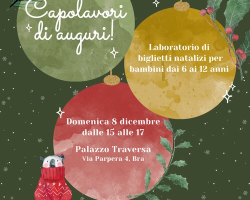 Aspettando il Natale: Laboratori creativi a Palazzo Traversa - Bra (CN)