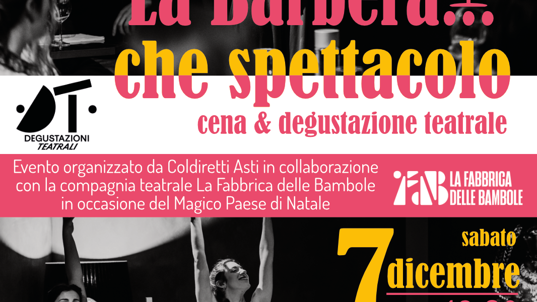 "La Barbera... che spettacolo": cena & degustazione teatrale - Asti (AT)